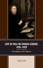Lope de Vega on Spanish Screens, 1935-2020