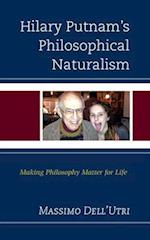 Hilary Putnam's Philosophical Naturalism