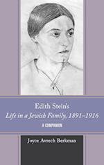 Edith Stein's Life in a Jewish Family, 1891-1916
