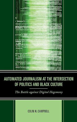 Automated Journalism at the Intersection of Politics and Black Culture