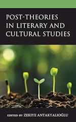 Post-Theories in Literary and Cultural Studies