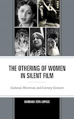 Othering of Women in Silent Film