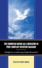 European Union as a Mediator in Post-Conflict Western Balkans