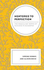 Mentored to Perfection