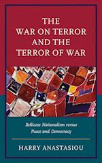 The War on Terror and Terror of War