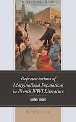 Representations of Marginalized Populations in French WWI Literature