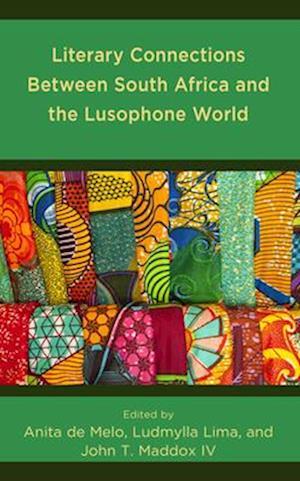 Literary Connections Between South Africa and the Lusophone World