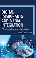 Digital Immigrants and Media Integration