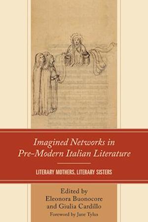 Imagined Networks in Pre-Modern Italian Literature