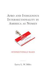 Afro and Indigenous Intersectionality in America as Nomen