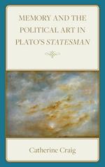 Memory and Political Art in Plato's Statesman
