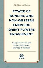 Power of Bonding and Non-Western Emerging Great Powers Engagement