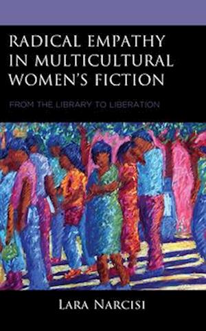 Radical Empathy in Multicultural Women's Fiction