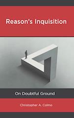 Reason's Inquisition