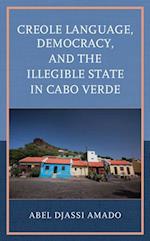 Creole Language, Democracy, and the Illegible State in Cabo Verde