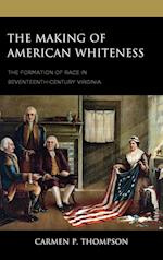The Making of American Whiteness