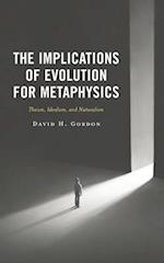 Implications of Evolution for Metaphysics