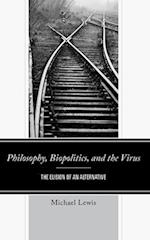 Philosophy, Biopolitics, and the Virus