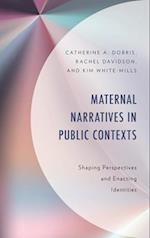 Maternal Narratives in Public Contexts