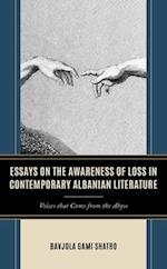 Essays on the Awareness of Loss in Contemporary Albanian Literature