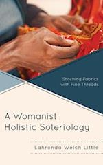 Womanist Holistic Soteriology