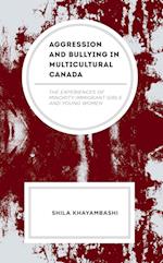 Aggression and Bullying in Multicultural Canada