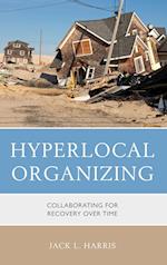 Hyperlocal Organizing
