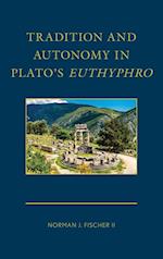 Tradition and Autonomy in Plato's Euthyphro
