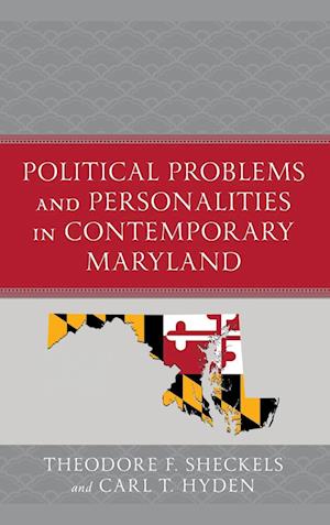 Political Problems and Personalities in Contemporary Maryland