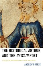 The Historical Arthur and The Gawain Poet