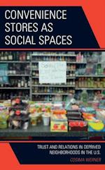 Convenience Stores as Social Spaces