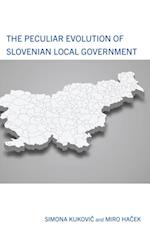 Peculiar Evolution of Slovenian Local Government