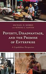 Poverty, Disadvantage, and the Promise of Enterprise