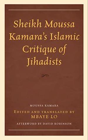 Sheikh Moussa Kamara's Islamic Critique of Jihadists