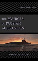 The Sources of Russian Aggression