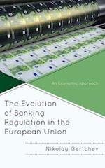 Evolution of Banking Regulation in the European Union