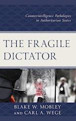 The Fragile Dictator