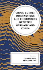 Cross-border Interactions and Encounters between Germany and Korea