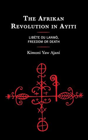 The Afrikan Revolution in Ayiti