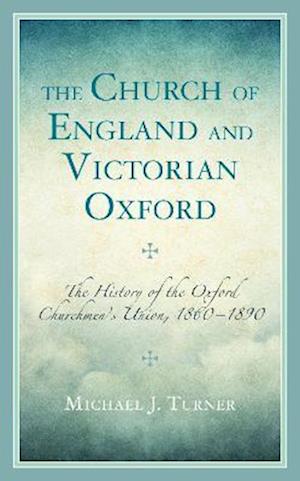 The Church of England and Victorian Oxford