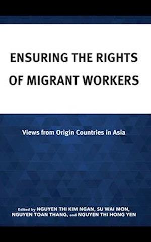 Ensuring the Rights of Migrant Workers