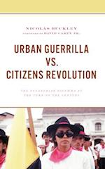 Urban Guerrilla vs. Citizens Revolution