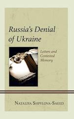 Russia's Denial of Ukraine