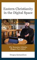 Eastern Christianity in the Digital Space