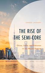 The Rise of the Semi-Core