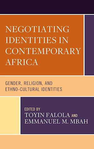 Negotiating Identities in Contemporary Africa