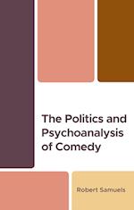 The Politics and Psychoanalysis of Comedy