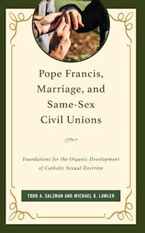Pope Francis, Marriage, and Same-Sex Civil Unions