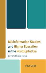 Misinformation Studies and Higher Education in the Postdigital Era