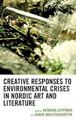 Creative Responses to Environmental Crises in Nordic Art and Literature